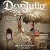 Don Julio (feat. Genesis Baaby) - Single album lyrics, reviews, download
