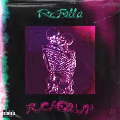 F****d Up - Single by Rx Fella album reviews, ratings, credits