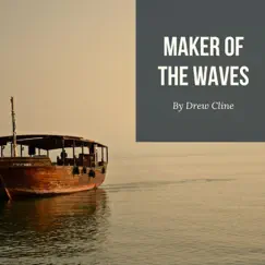 Maker of the Waves Song Lyrics