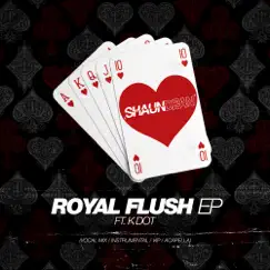 Royal Flush (Vocal Mix) [feat. Kdot] Song Lyrics