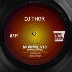 Movimiento (Afro Latin Mix) - Single by D.J. Thor album reviews, ratings, credits