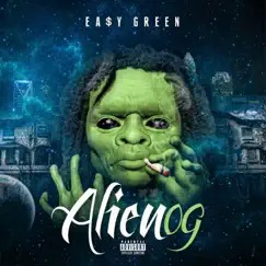 Alien Og by Ea$Y Green album reviews, ratings, credits