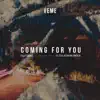 Coming For You (feat. Fi-Zi & Atakan Onder) - Single album lyrics, reviews, download