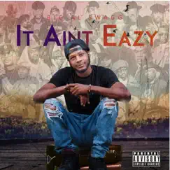 It Aint Easy - Single by Big Al Swagg album reviews, ratings, credits