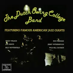 The Dutch Swing College Band Featuring Famous American Jazz Giants by Dutch Swing College Band album reviews, ratings, credits