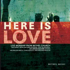 Here Is Love by Bethel Music album reviews, ratings, credits