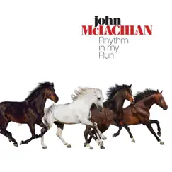 Rhythm in My Run by John McLachlan album reviews, ratings, credits