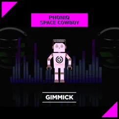 Space Cowboy - Single by Phoniq album reviews, ratings, credits