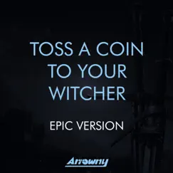 Toss a Coin to Your Witcher (From 