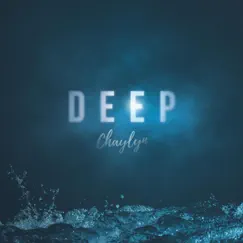 Deep - Single by Chaylyn album reviews, ratings, credits