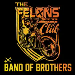 Band of Brothers (This is How I Roll) - Single by Big B & The Felons Club album reviews, ratings, credits