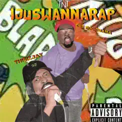 Ijuswannarap - Single by Thisizjay & Dee Roc Obama album reviews, ratings, credits