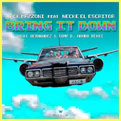 Bring It Down (feat. Necke El Escritor) [Mambo Remix] - Single by Jack Mazzoni album reviews, ratings, credits