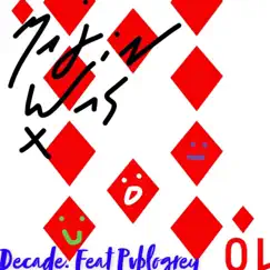 Decade (feat. Pvblogrey) - Single by Majinq album reviews, ratings, credits