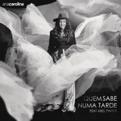 Quem Sabe Numa Tarde (feat. Abel Pintos) - Single by Ana Carolina album reviews, ratings, credits