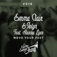 Move Your Feet (feat. Alanna Lyes) - Single by Emma Clair & Jolyn album reviews, ratings, credits