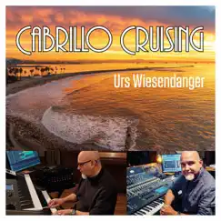 Cabrillo Cruising (feat. Urs Wiesendanger) - Single by Tom Hansen album reviews, ratings, credits