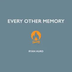 Every Other Memory - Single by Ryan Hurd album reviews, ratings, credits