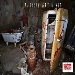 Flossin Get U Hit (feat. DGrinz, Queen Spaz & TheRiver) Song Lyrics