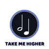 Take Me Higher (Radio Edit) - Single album lyrics, reviews, download