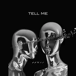 Tell Me (feat. ASAY) [Radio Edit] Song Lyrics