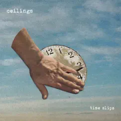 Time Slips by Ceilings album reviews, ratings, credits