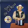 Lo Mejor de Tony de la Rosa album lyrics, reviews, download