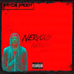 Nervous - Single by Bryce Brody album reviews, ratings, credits