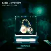 Mystery (Remixes) - Single album lyrics, reviews, download