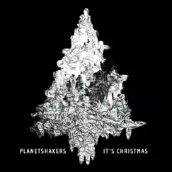 It's Christmas by Planetshakers album reviews, ratings, credits