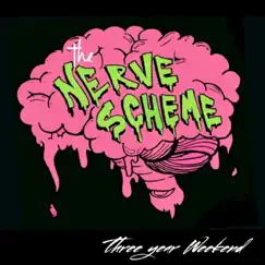 Three Year Weekend - EP by The Nerve Scheme album reviews, ratings, credits