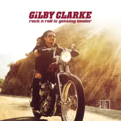 Rock n' Roll Is Getting Louder - Single by Gilby Clarke album reviews, ratings, credits