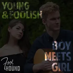 Young & Foolish (feat. Leslie Higgins) Song Lyrics