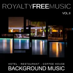 Background Music: Hotel, Restaurant and Coffee House, Vol. 2 by Royalty Free Music Maker album reviews, ratings, credits