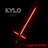 Kylo Ren - Single album lyrics, reviews, download