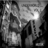 UnderWorld, Vol. 1 - EP album lyrics, reviews, download