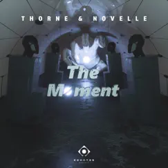 The Moment - Single by Thorne & Novelle album reviews, ratings, credits