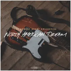 North American Dream - Single by The Honest Heart Collective album reviews, ratings, credits