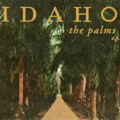 The Palms EP by Idaho album reviews, ratings, credits