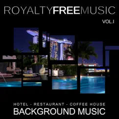 Background Music: Hotel, Restaurant and Coffee House, Vol. 1 by Royalty Free Music Maker album reviews, ratings, credits