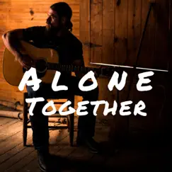 Alone Together - Single by Andrew Chastain Band album reviews, ratings, credits