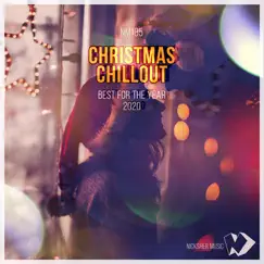 Christmas Chillout: Best for the Year 2020 by Various Artists album reviews, ratings, credits