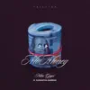 Mo Money (feat. Samantha Barrón) - Single album lyrics, reviews, download