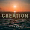 Creation album lyrics, reviews, download