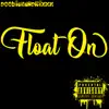 Float On - Single album lyrics, reviews, download