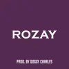 Rozay - Single album lyrics, reviews, download