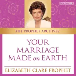 Your Marriage Made on Earth by Elizabeth Clare Prophet album reviews, ratings, credits