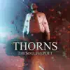 Thorns - EP album lyrics, reviews, download