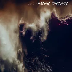 Pacific Specifics - Single by JD 77 album reviews, ratings, credits
