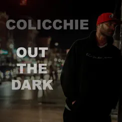 Out the Dark - Single by Colicchie album reviews, ratings, credits